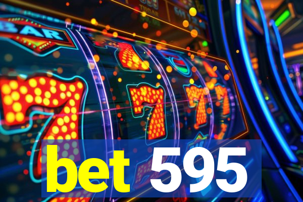 bet 595